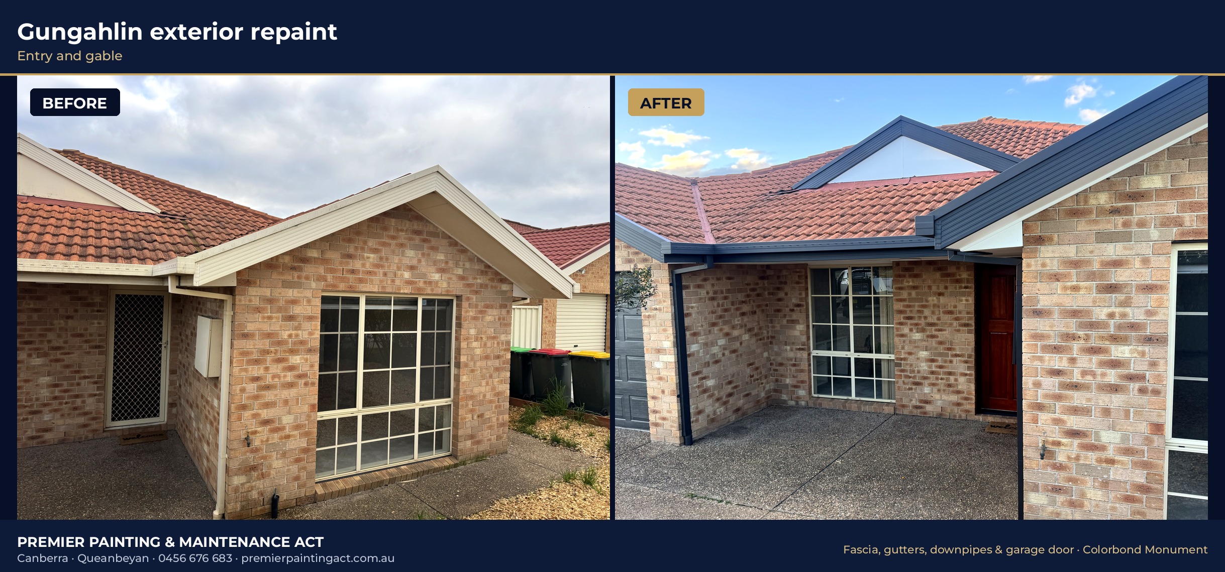 Before and after: entry and gable repainted from cream to Colorbond Monument